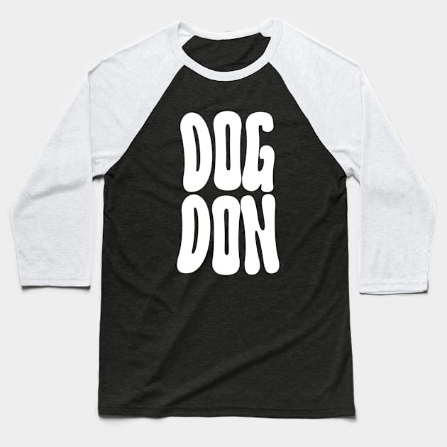 The Dog Don Baseball T-Shirt by Praizes